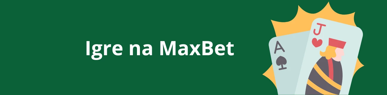Igre na MaxBet Casino